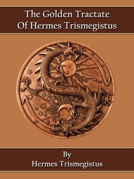 golden tractate of hermes trismegistus pdf|Golden Tractate of Hermes Trismegistus .